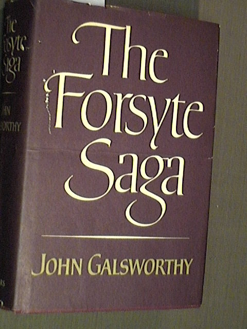 The Forsyt Saga by John Galsworthy