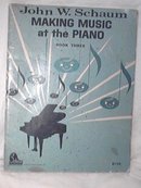 John W. Schaum Making Music at the Piano Book Three