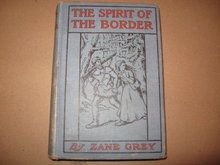 Zane Grey HB The Spirit of the Border cp1906