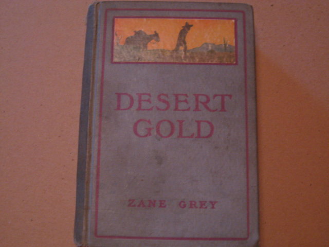 Zane Grey HB Desert Gold cp 1913