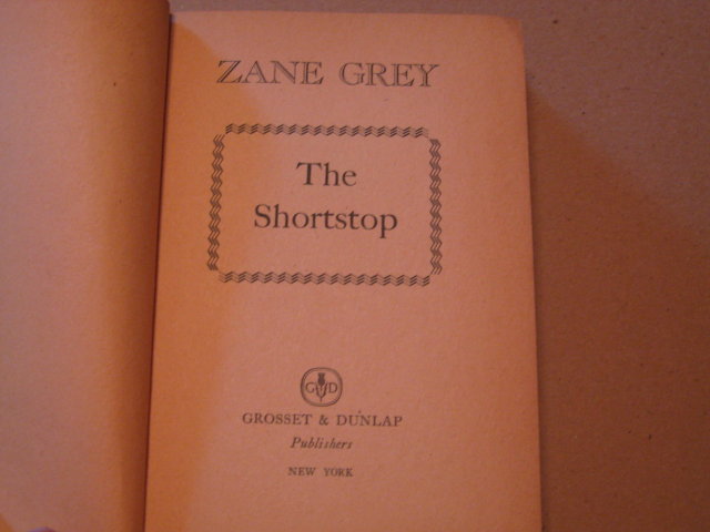 Zane Grey HB The Short Stop cp 1909