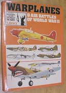 Warplanes & Air Battles of World War II