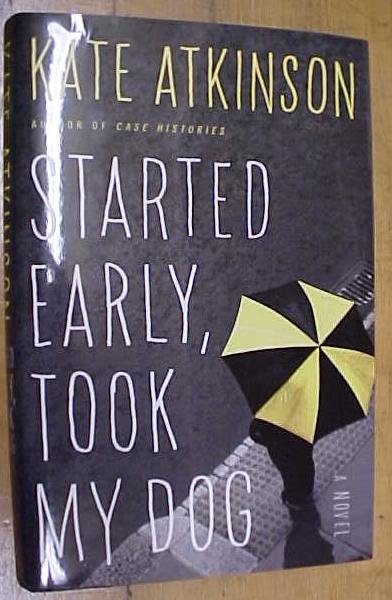 Started Early Took My Dog Kate Atkinson