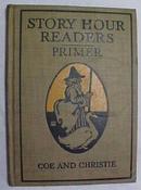 Story Hour Readers Primer 1913