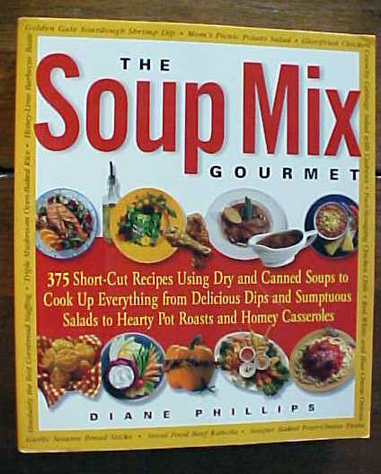 The Soup Mix Gourmet by Phillips 2001