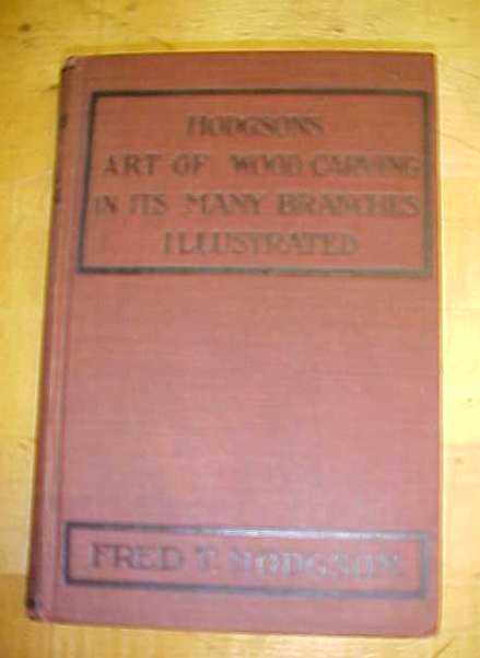 Hodgson's Art of Wood Carving by Fred Hodgson