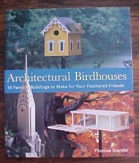 Architectural Birdhouses How To Book Stender