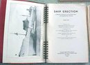 Ship Erection Manual 1942 Ship Building