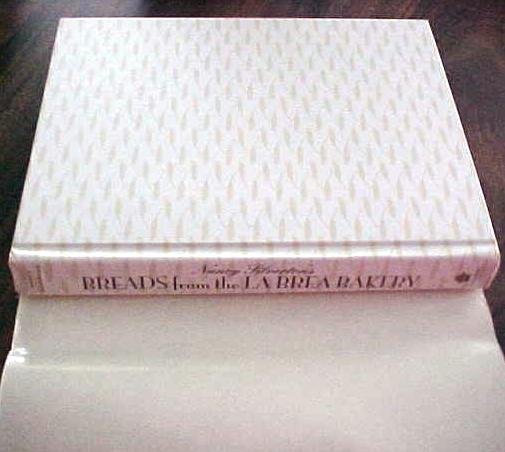 Breads from the La Brea Bakery Nancy Silverton 1st Ed
