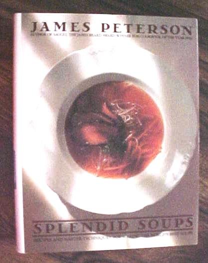 Splendid Soups James Peterson 1993