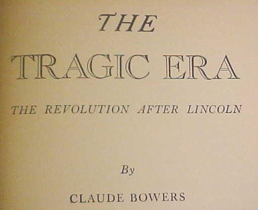 The Tragic Era Claude Bowers 1929