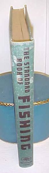 The Standard Book of Fishing Greystone Press 1950