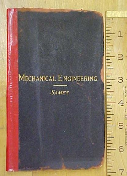 Mechanical Engineering Handbook by Sames 1905