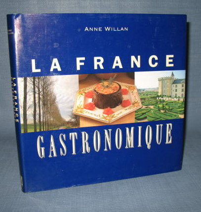 La France Gastronomique by Anne Willan