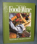 The Best of Food & Wine : Vegetables, Salads & Grains