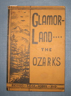 Glamorland - The Ozarks by Richard Gear Hobbs