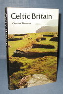 Celtic Britain by Charles Thomas