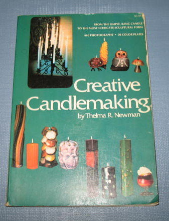 Creative Candlemaking by Thelma R. Newman