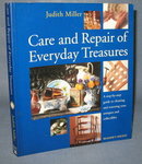 Care and Repair of Everyday Treasures by Judith Miller