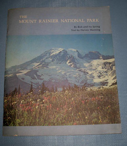 The Mount Rainier National Park by Bob and Ira Spring