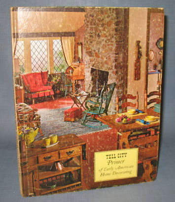 Tell City Primer of Early American Home Decorating