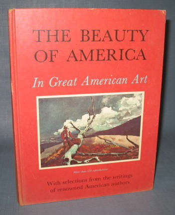 The Beauty of America in Great American Art by the editors of Country Beautiful