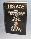 His Way, The Unauthorized Biography of Frank Sinatra