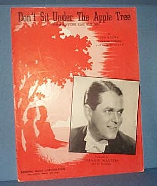 Don't Sit Under The Apple Tree... Sheet Music by Brown, Tobias & Stept