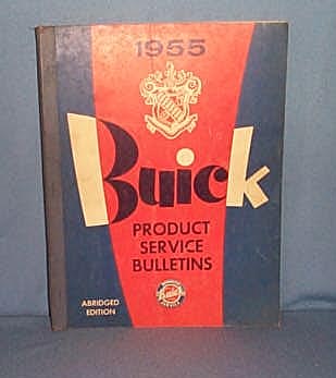 1955 Buick Product Service Bulletins, Abridged Edition