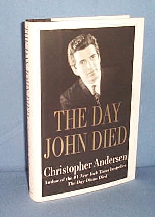 The Day John Died by Christopher Andersen