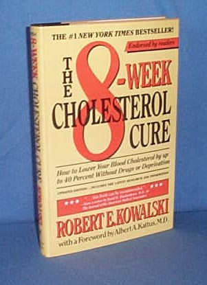The 8-week Cholesterol Cure by Robert E. Kowalski