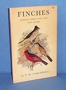 Finches: Foreign Birds for Cage and Aviary by P. M. Soderberg