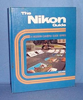 The Nikon Guide by John Wolf