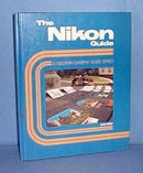 The Nikon Guide by John Wolf