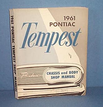1961 Pontiac Tempest Chassis and Body Shop Manual