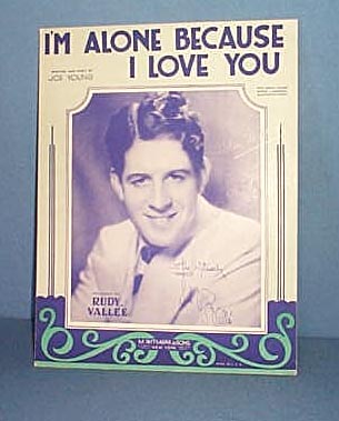I'm Alone Because I Love You Sheet Music by Rudy Vallee