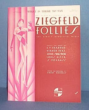 What Is Ther To Say Sheet Music from Ziegfeld Follies