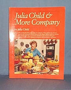 Julia Child and More Company by Julia Child