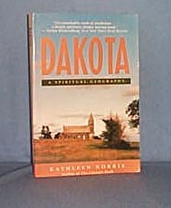 Dakota: A Spiritual Geography by Kathleen Norris