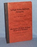 Lehigh Valley Railroad Rules and Instructions on Westinghouse Air Brake, Air Signal and Auxiliary Equipment