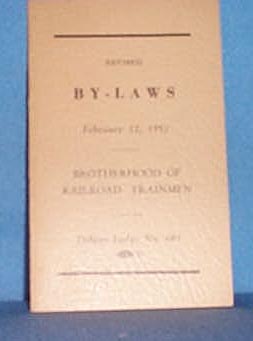 Revised By-Laws, 1952, Brotherhood of Railroad Trainmen, Delano Lodge # 603