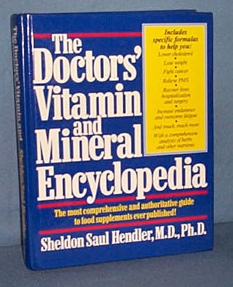 The Doctor's Vitamin and Mineral Encyclopedia by Sheldon Saul Hendler
