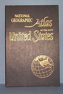 National Geographic Atlas of the Fifty United States
