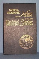 National Geographic Atlas of the Fifty United States