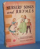 Nursery Songs and Rhymes compiled by Catherine Allison Christie, pictures by Marion Smith