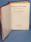 American Chronicle by Ray Stannard Baker