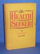 The Health Seeker by J. I. Rodale and staff