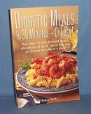 Diabetic Meals in Thirty Minutes - or Less by Robyn Webb