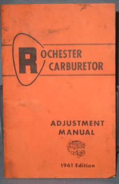 General Motors Rochester Carburetor Adjustment Manual, 1961 edition