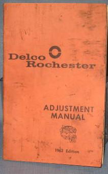 Delco Rochester Adjustment Manual, 1963 edition
